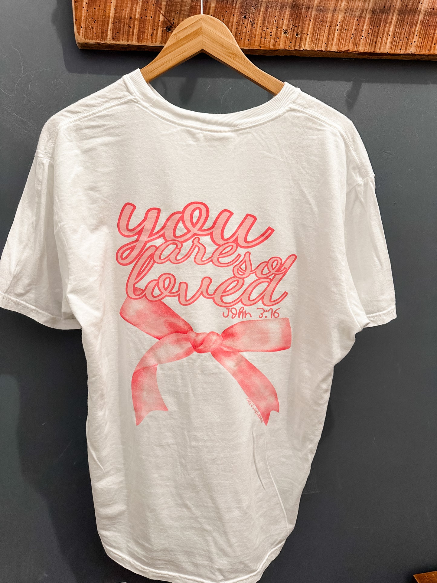 You are so LOVED Tee - white