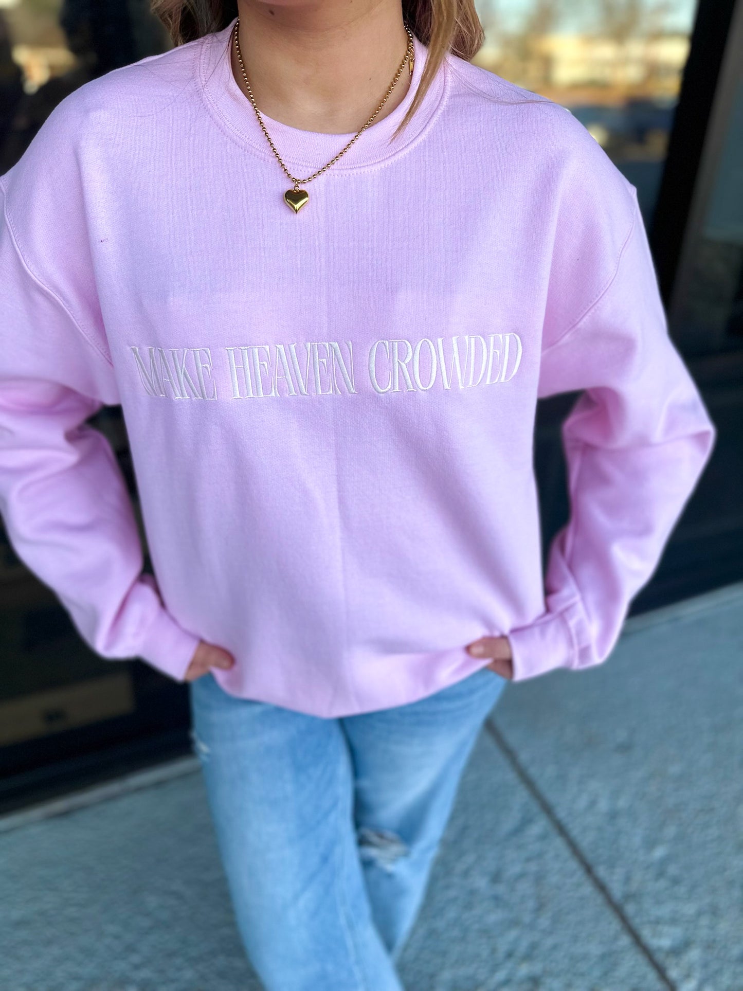 MAKE HEAVEN CROWDED Embroidered Fleece Heavyweight Sweatshirt