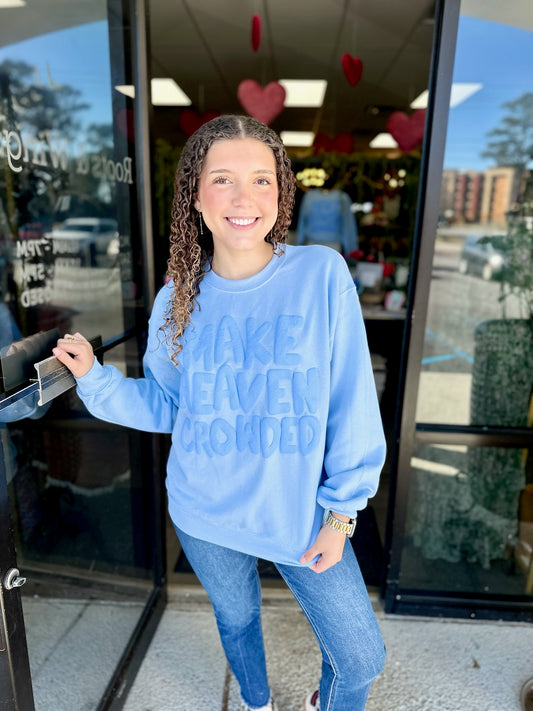 Make Heaven Crowded Puff Sweatshirt