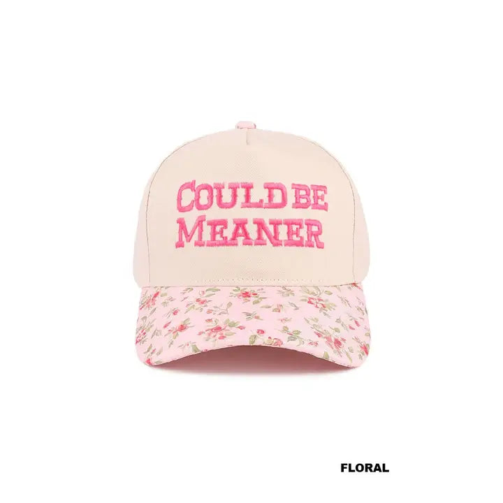 Could Be Meaner Two Tone Floral Cap