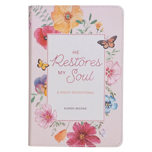 He Restores My Soul Devotional